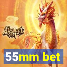 55mm bet